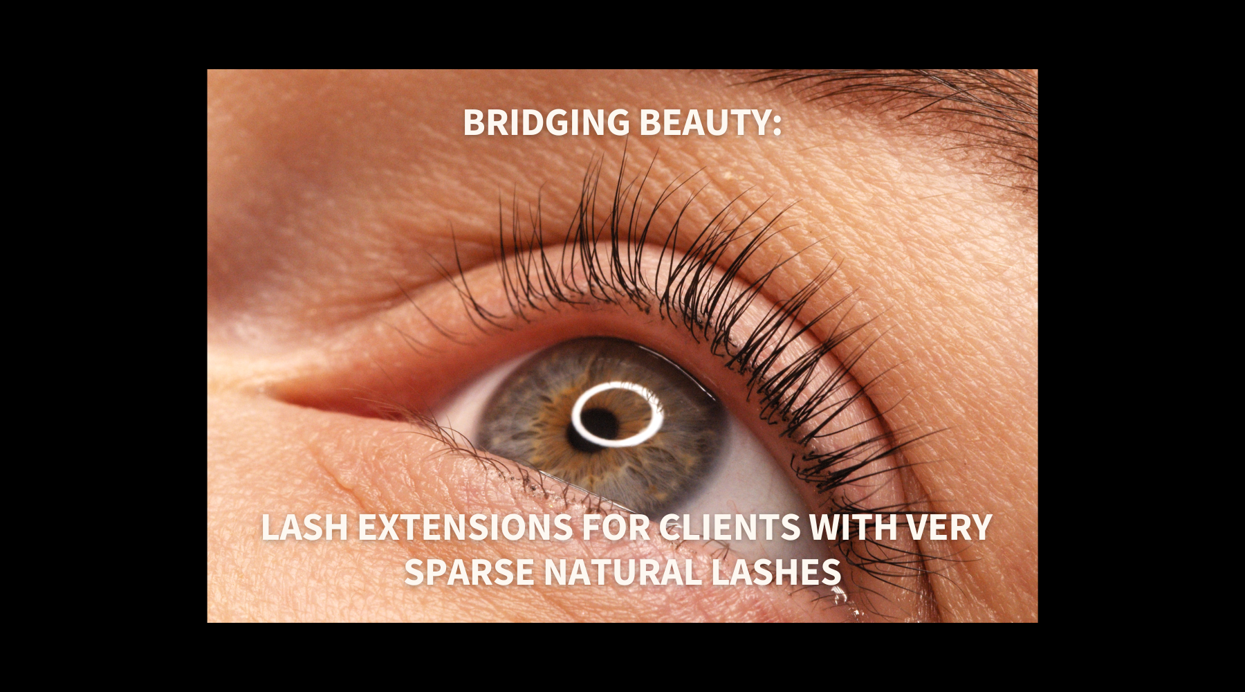 Sparse Lashes Example Bridging Beauty: Lash Extensions for Clients with Very Sparse Natural ...