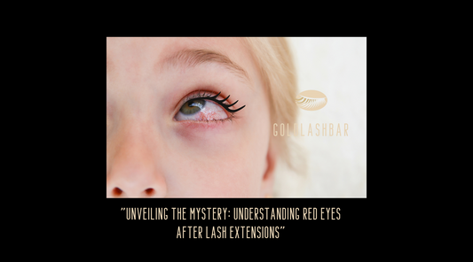 Unveiling the Mystery: Understanding Red Eyes After Lash Extensions