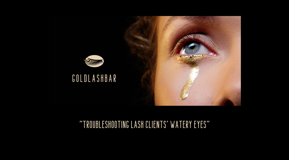 Tender Tears: Troubleshooting Lash Clients' Watery Eyes with a Lash Artist's Touch