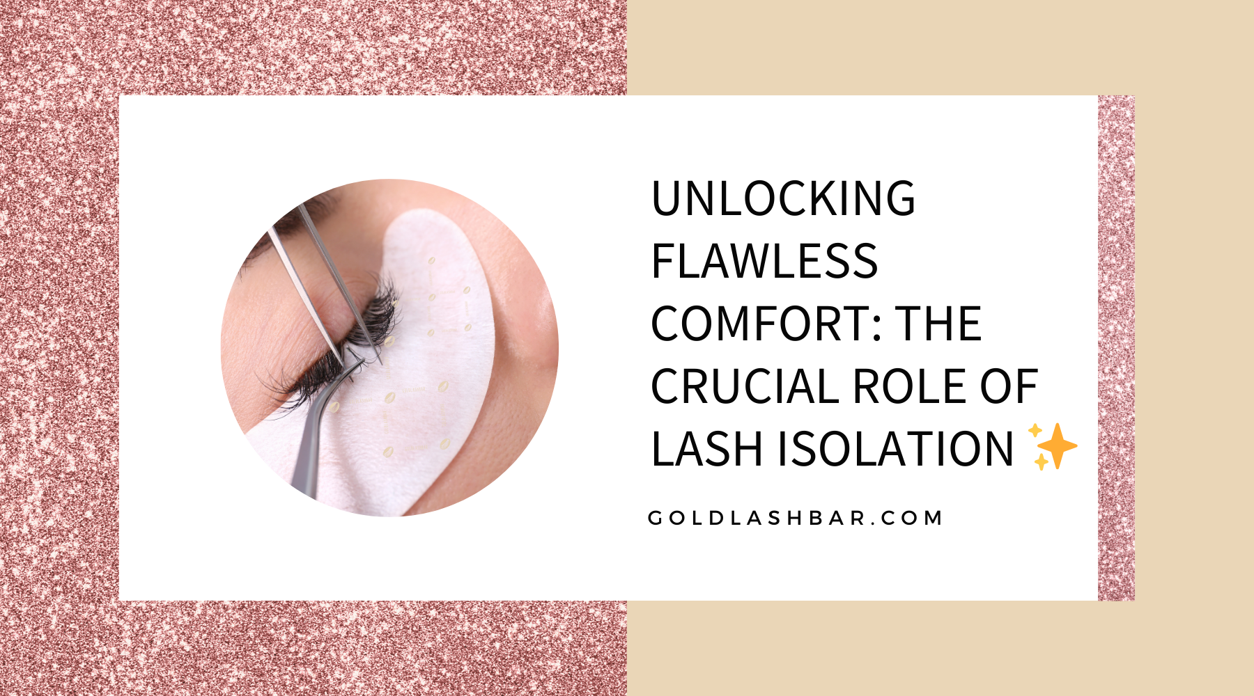 Unlocking Flawless Comfort: The Crucial Role of Lash Isolation ...