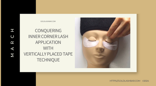 Conquering Inner Corner Lash Application with vertically placed tape Technique