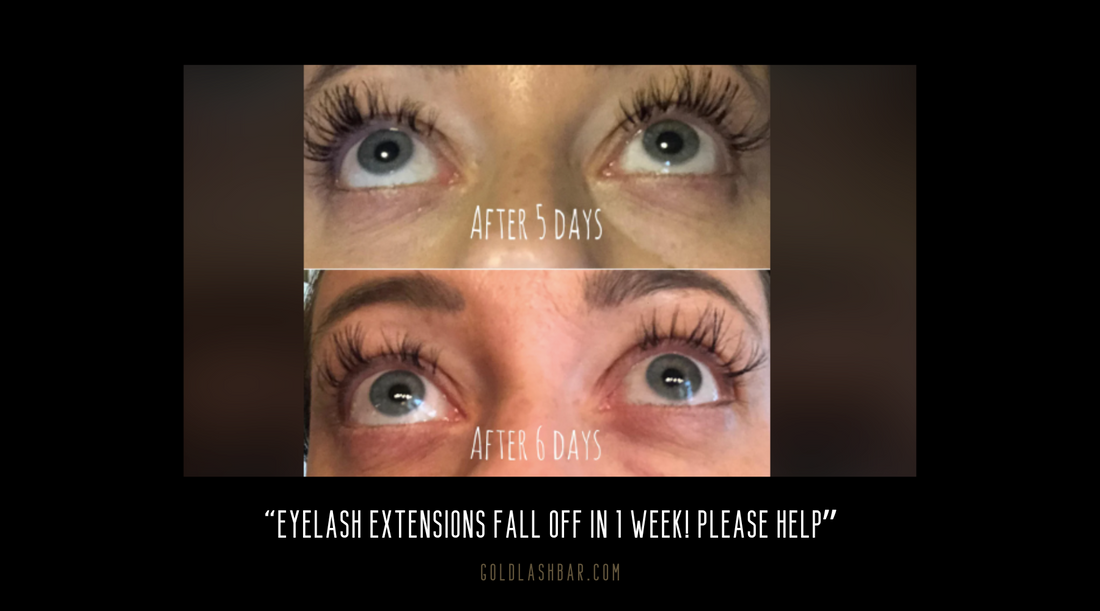 “Eyelash Extensions fall off in 1 week! please help”