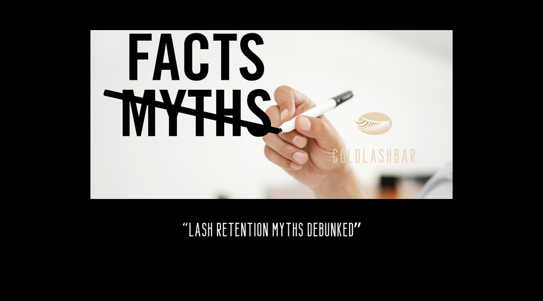 Lash Retention Myths Debunked
