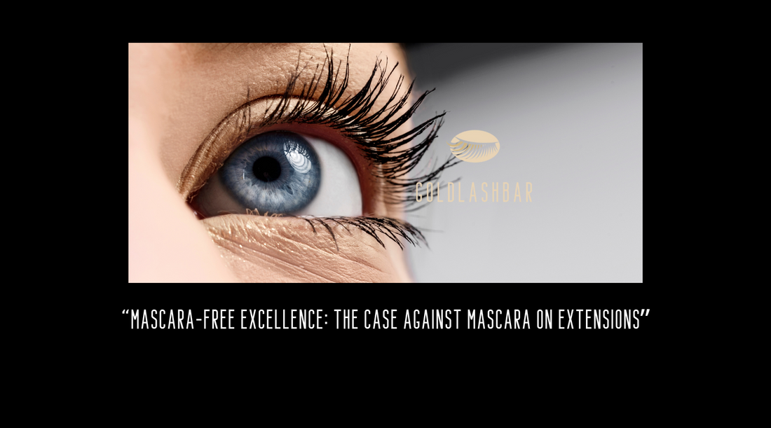 Mascara-Free Excellence: The Case Against Mascara on Extensions