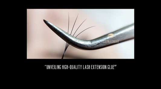 Unveiling High-Quality Lash Extension Glue: The Secret to Lasting Beauty